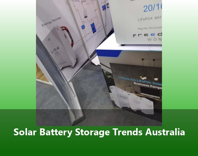 Solar Battery Storage Trends Australia